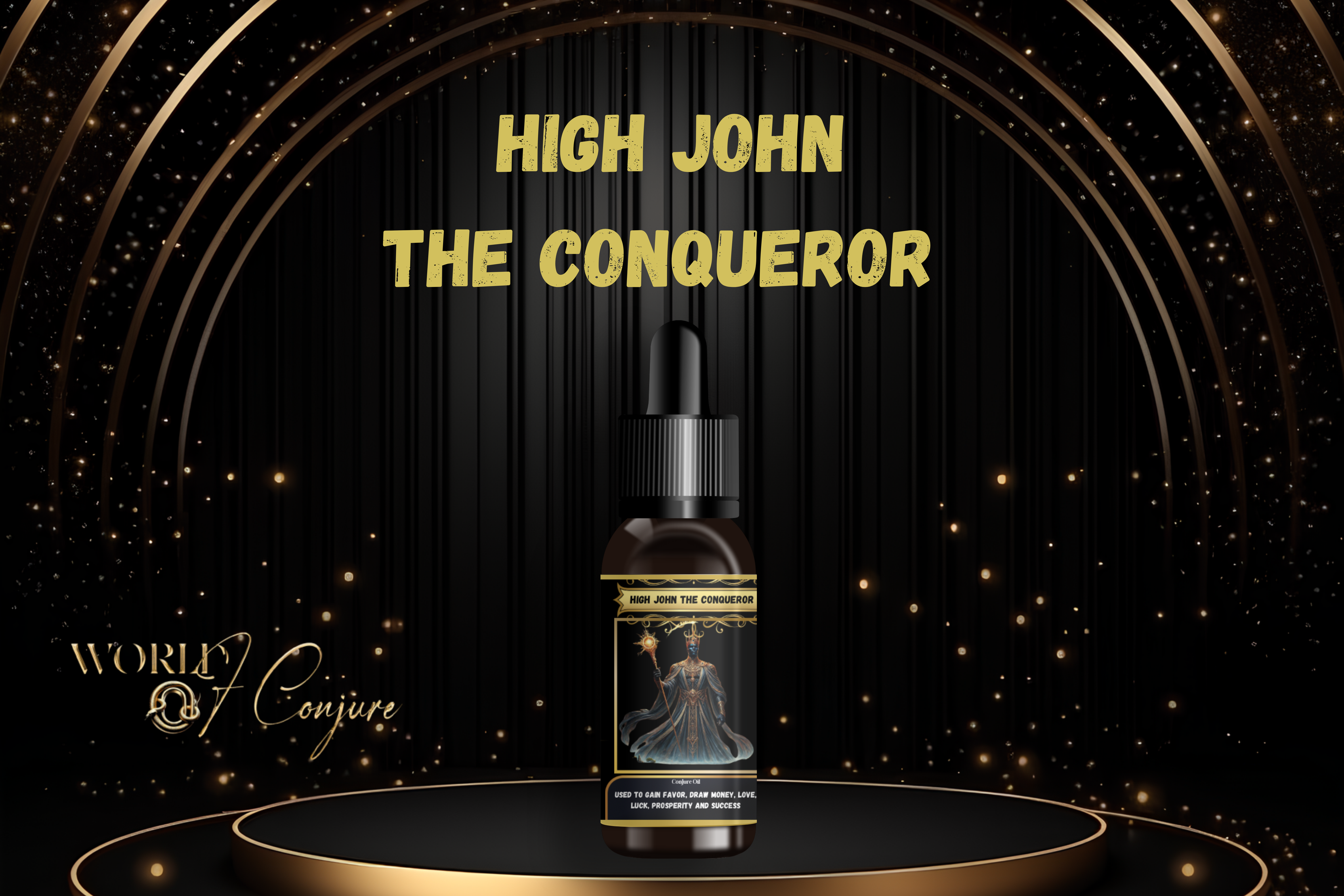 High John the Conqueror Condition Oil | Power, Victory & Unstoppable Strength | Rise, Rule & Overcome